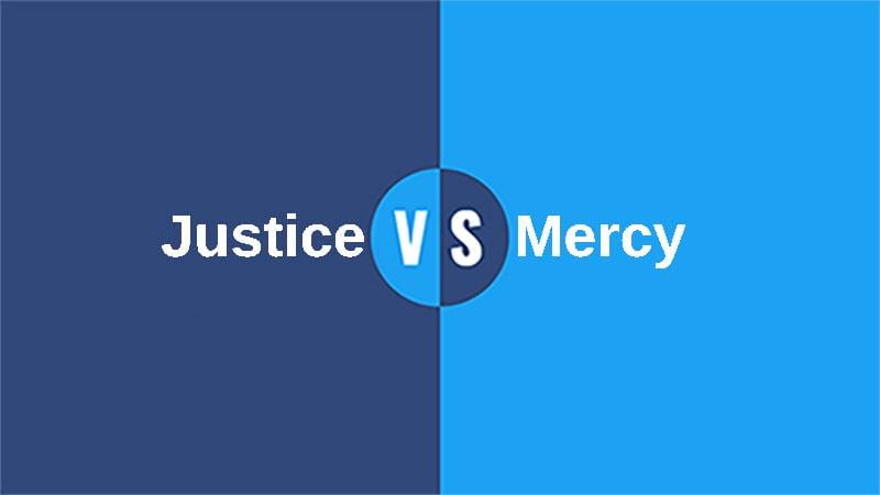 Justice vs Mercy