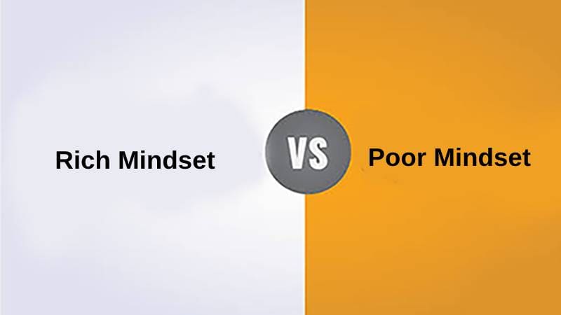 Rich Mindset VS Poor Mindset