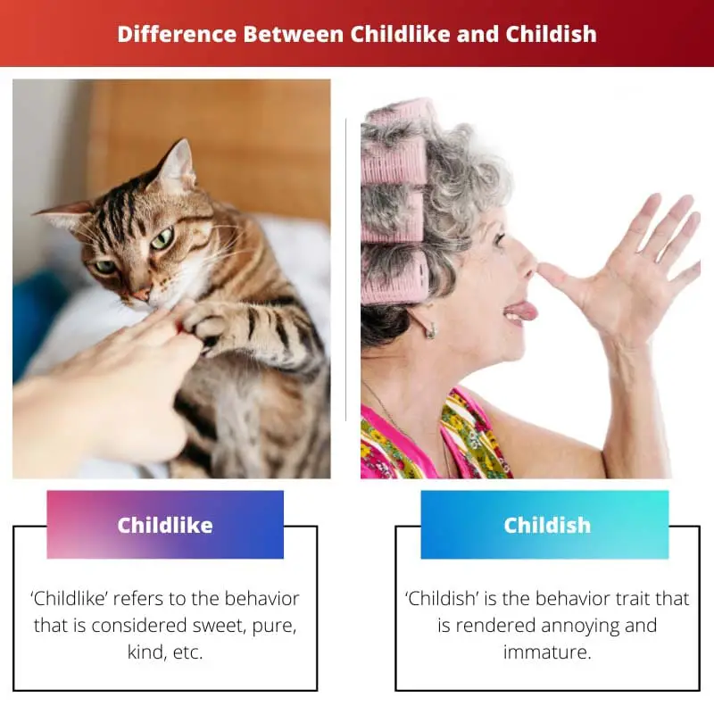 Difference Between Childlike and Childish