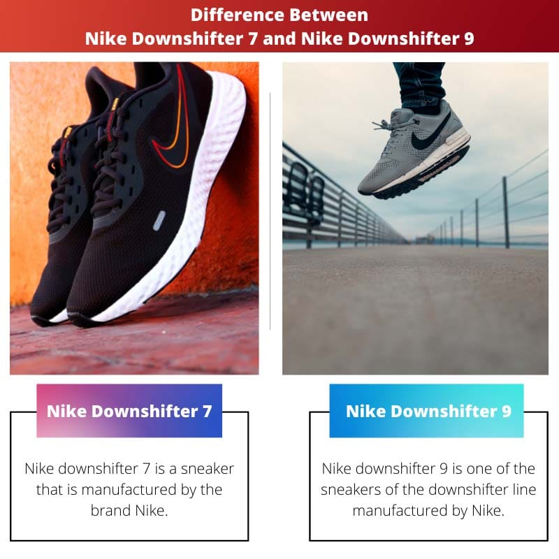 Difference Between Nike Downshifter 7 and Nike Downshifter 9