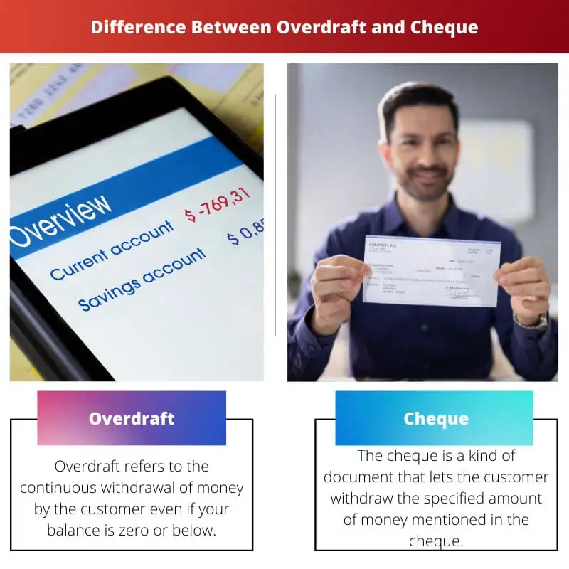 Difference Between Overdraft and Cheque