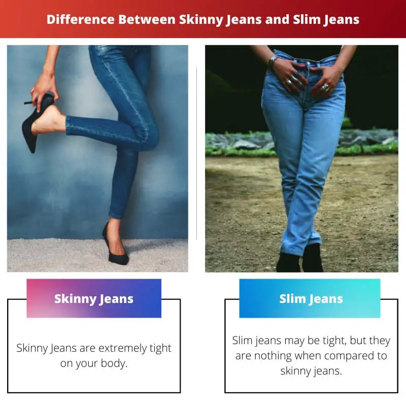 ความแตกต่างระหว่างกางเกงยีนส์ทรงสกินนี่กับกางเกงยีนส์ทรงสลิม