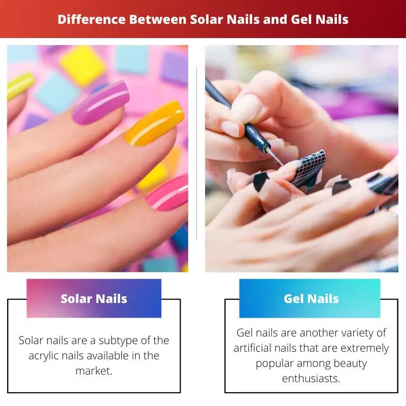 Difference Between Solar Nails and Gel Nails