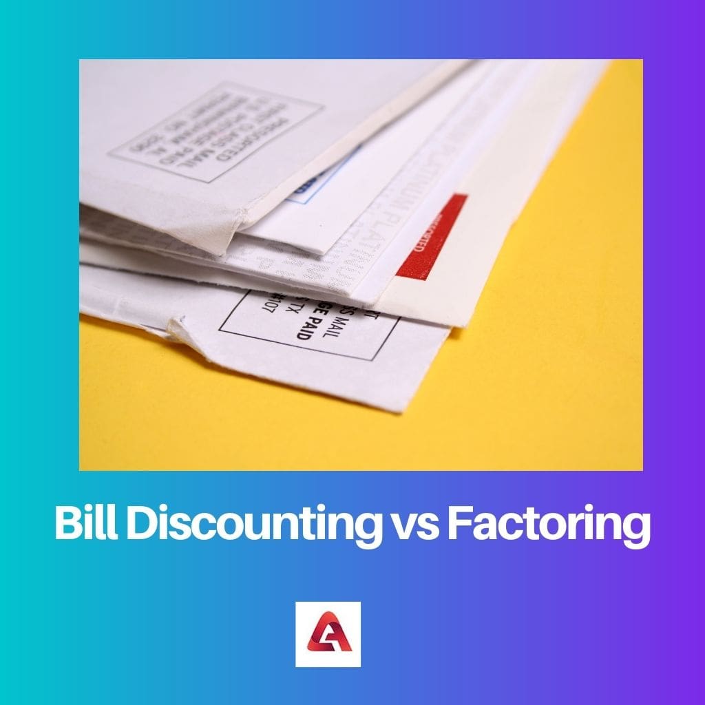 Bill Discounting vs Factoring