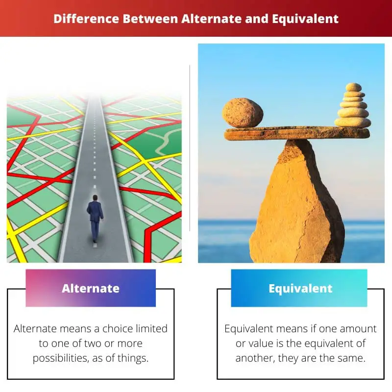 Difference Between Alternate and Equivalent