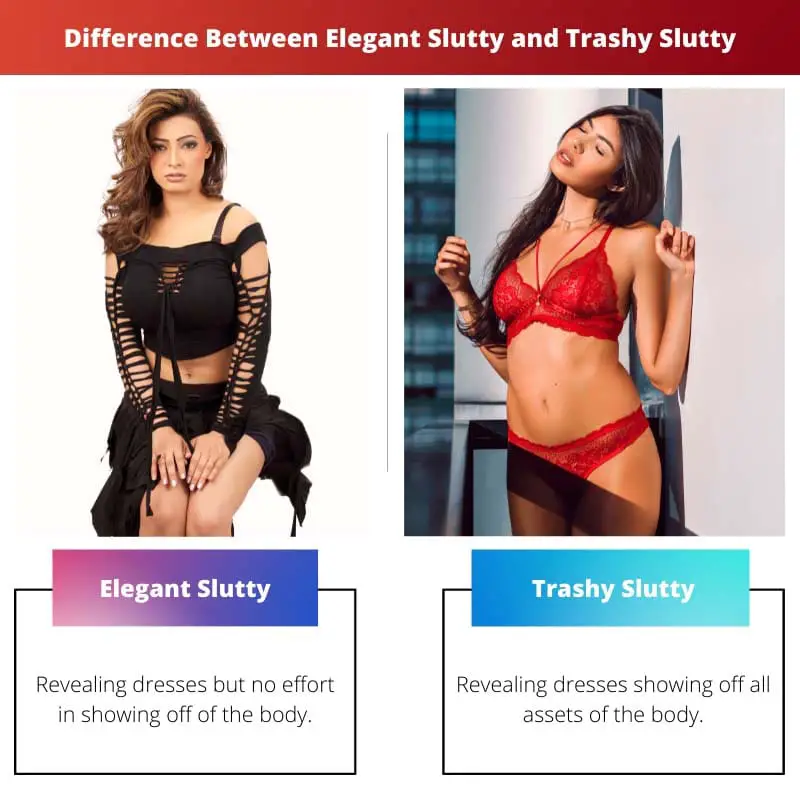 Difference Between Elegant Slutty and Trashy Slutty