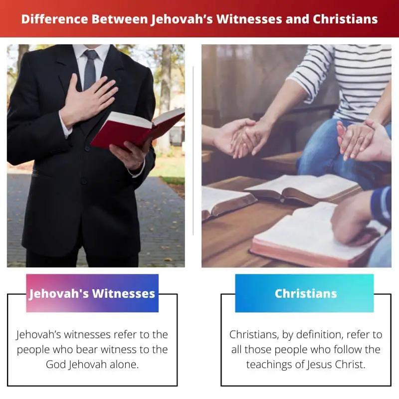 Difference Between Jehovahs Witnesses and Christians