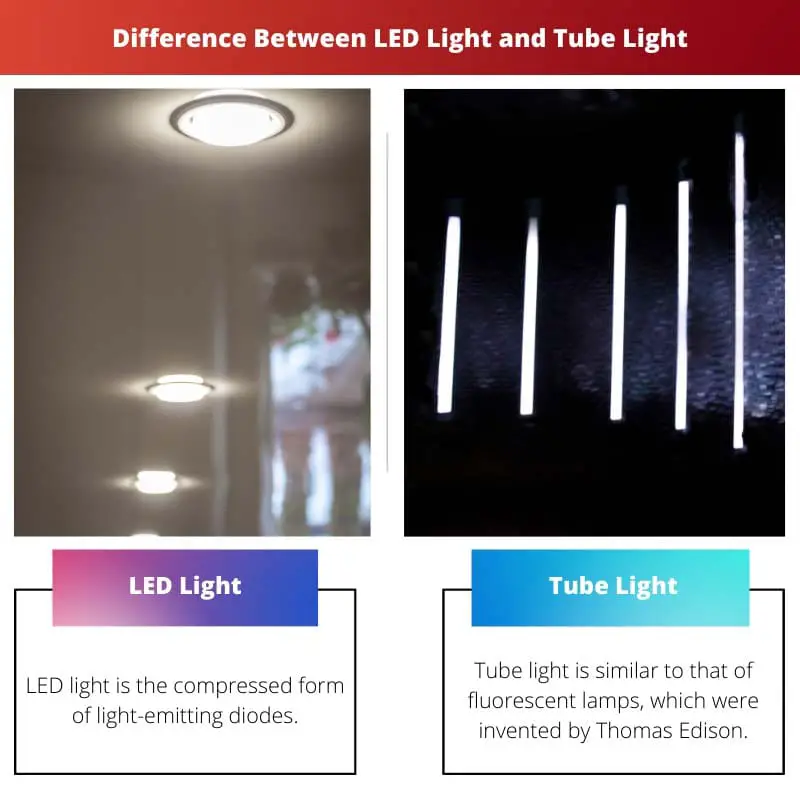 Diferença entre luz LED e luz de tubo