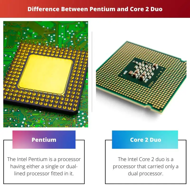 Différence entre Pentium et Core 2 Duo