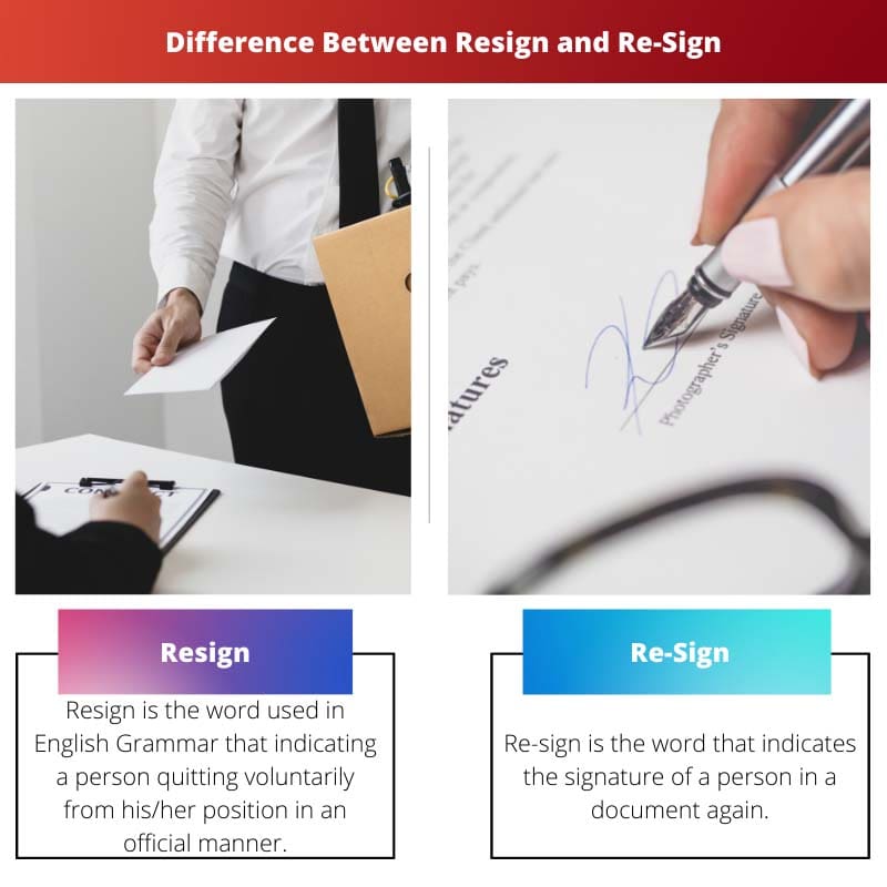 Différence entre démissionner et re-signer