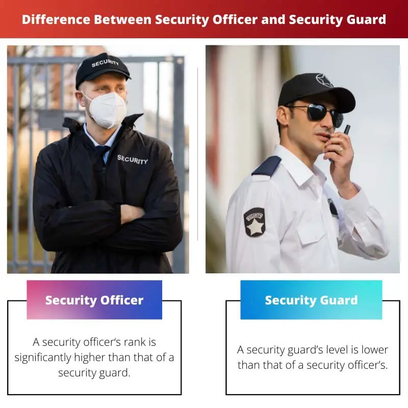 Difference Between Security Officer and Security Guard