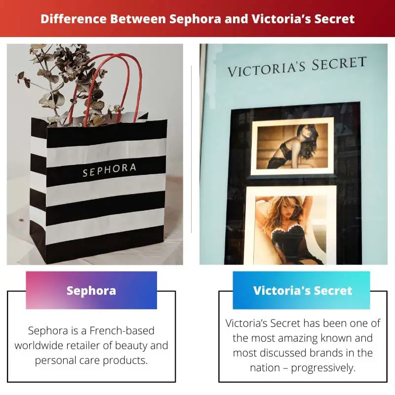 Difference Between Sephora and Victorias Secret