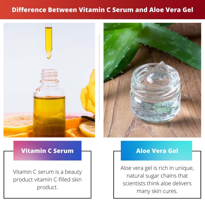 Atšķirība starp C vitamīna serumu un Aloe Vera Gel