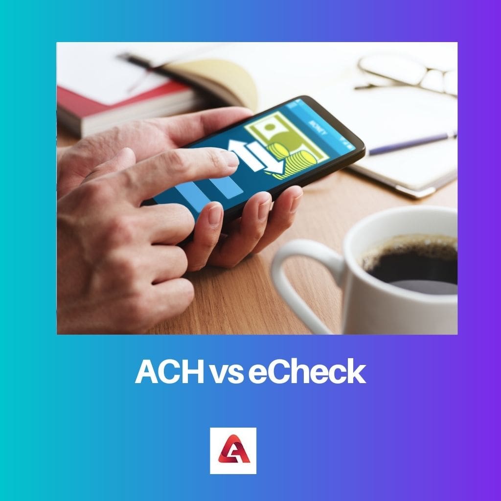 ACH vs eCheck