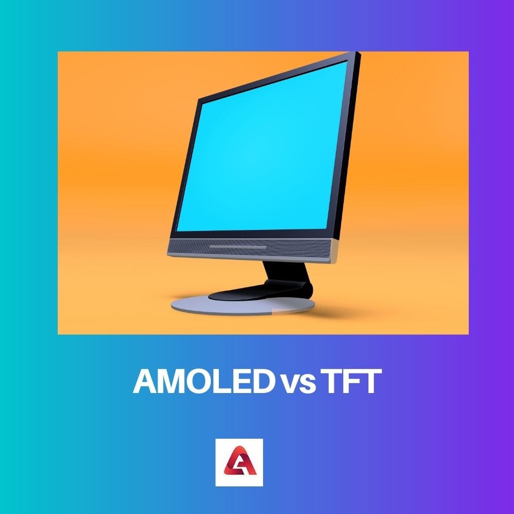 AMOLED vs TFT