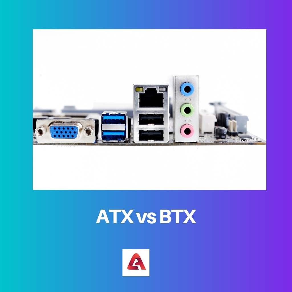 ATX vs BTX