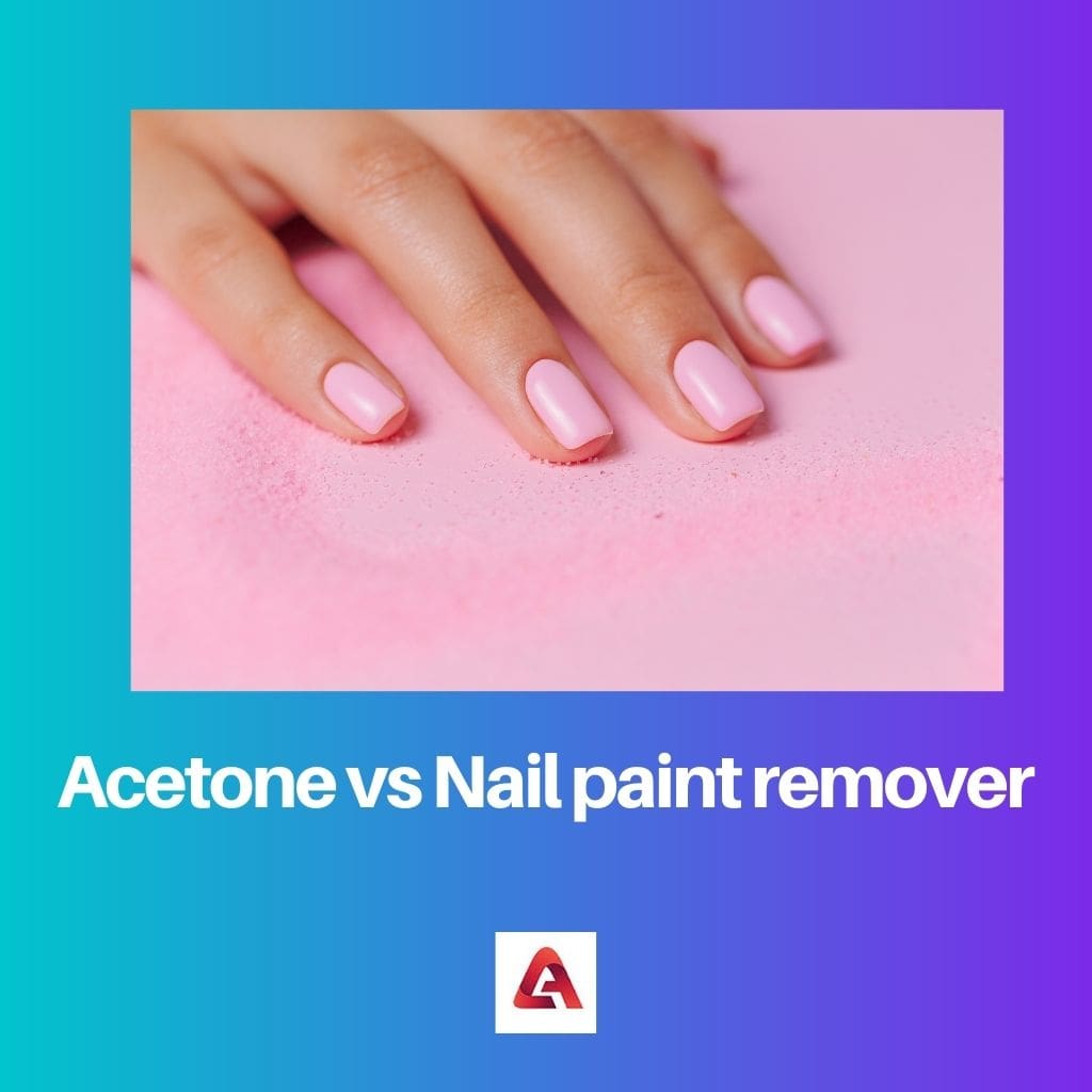 Acetone vs Nail paint remover