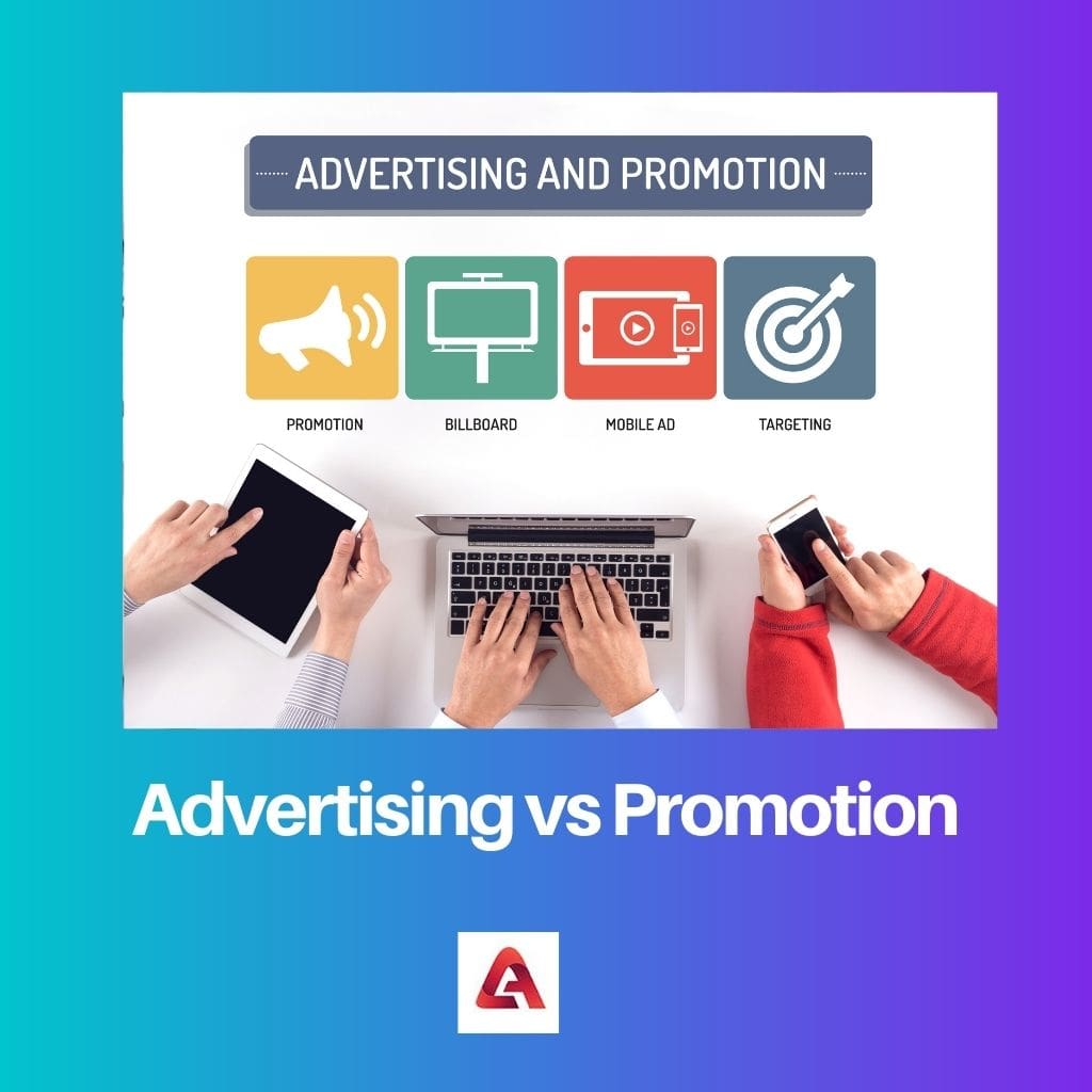 Advertising vs Promotion