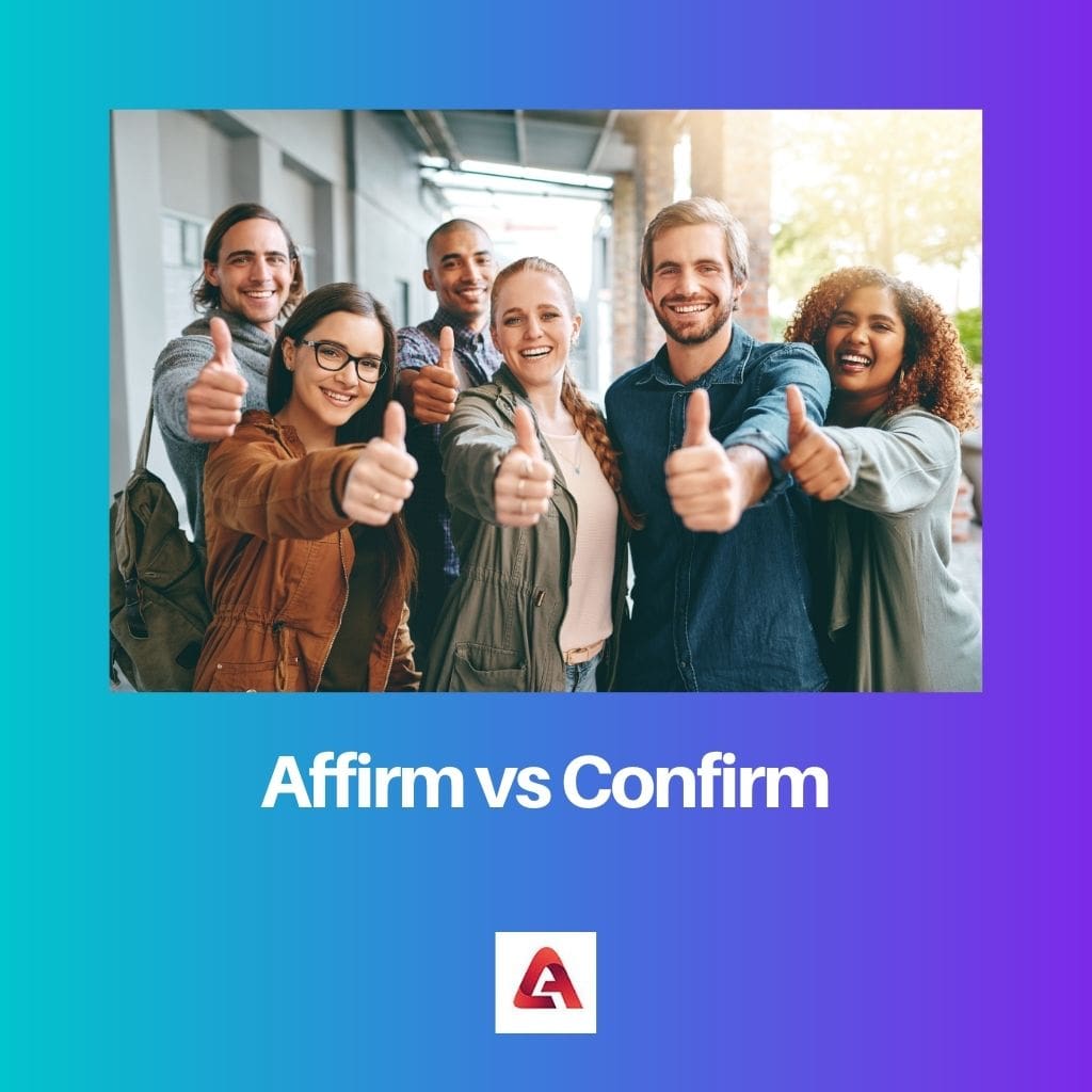 Affirm vs Confirm