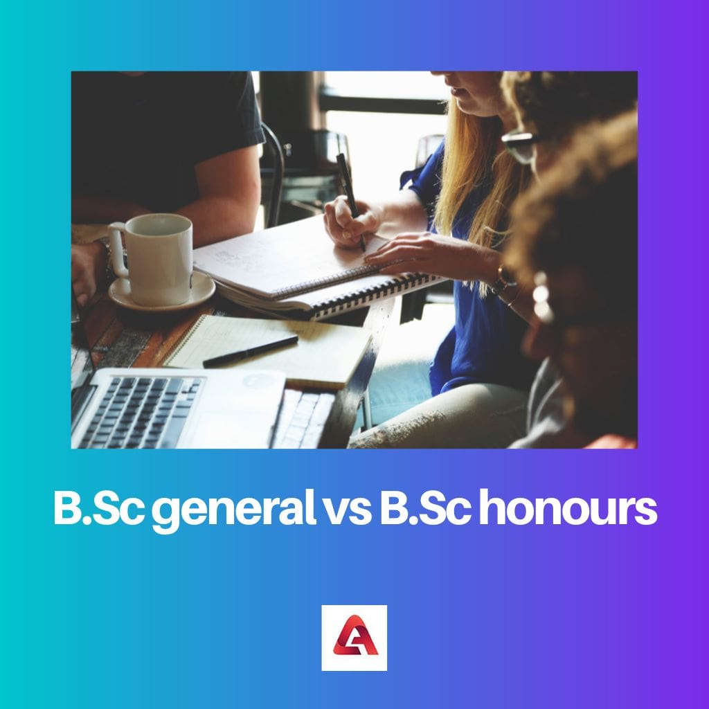 B.Sc general vs B.Sc honours