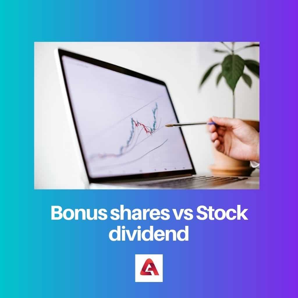 bonus-shares-vs-stock-dividend-difference-and-comparison