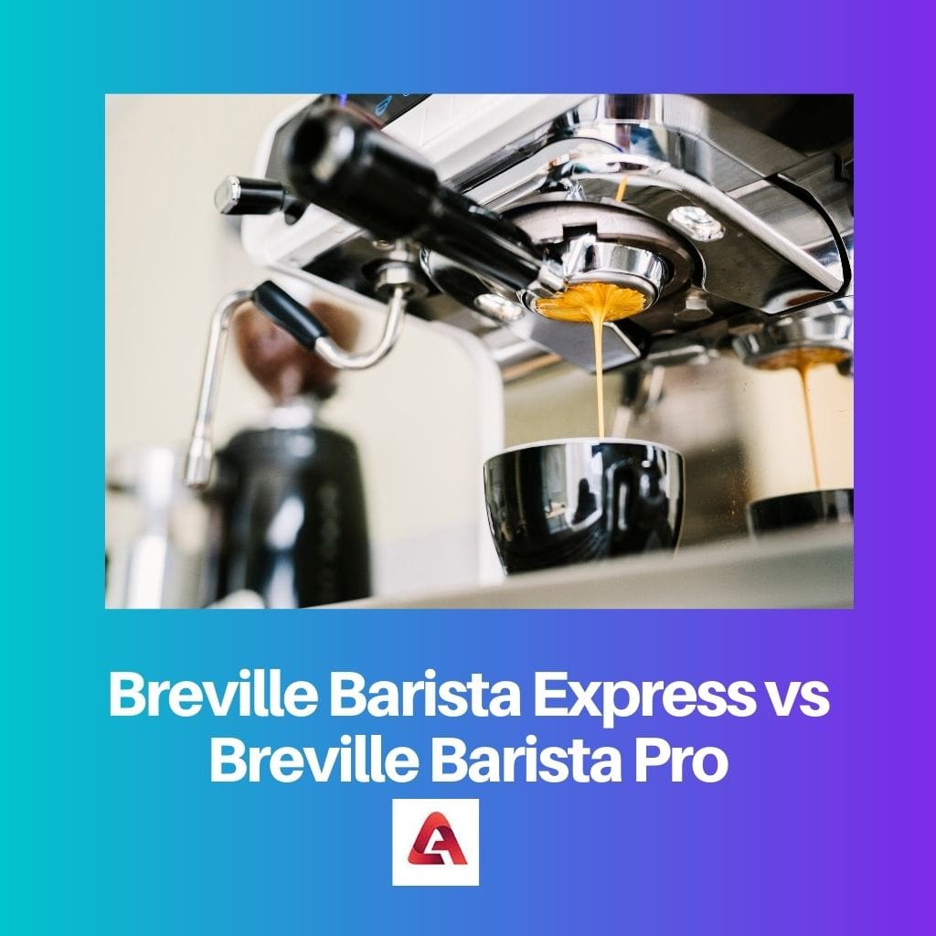 Breville Barista Express frente a Breville Barista Pro