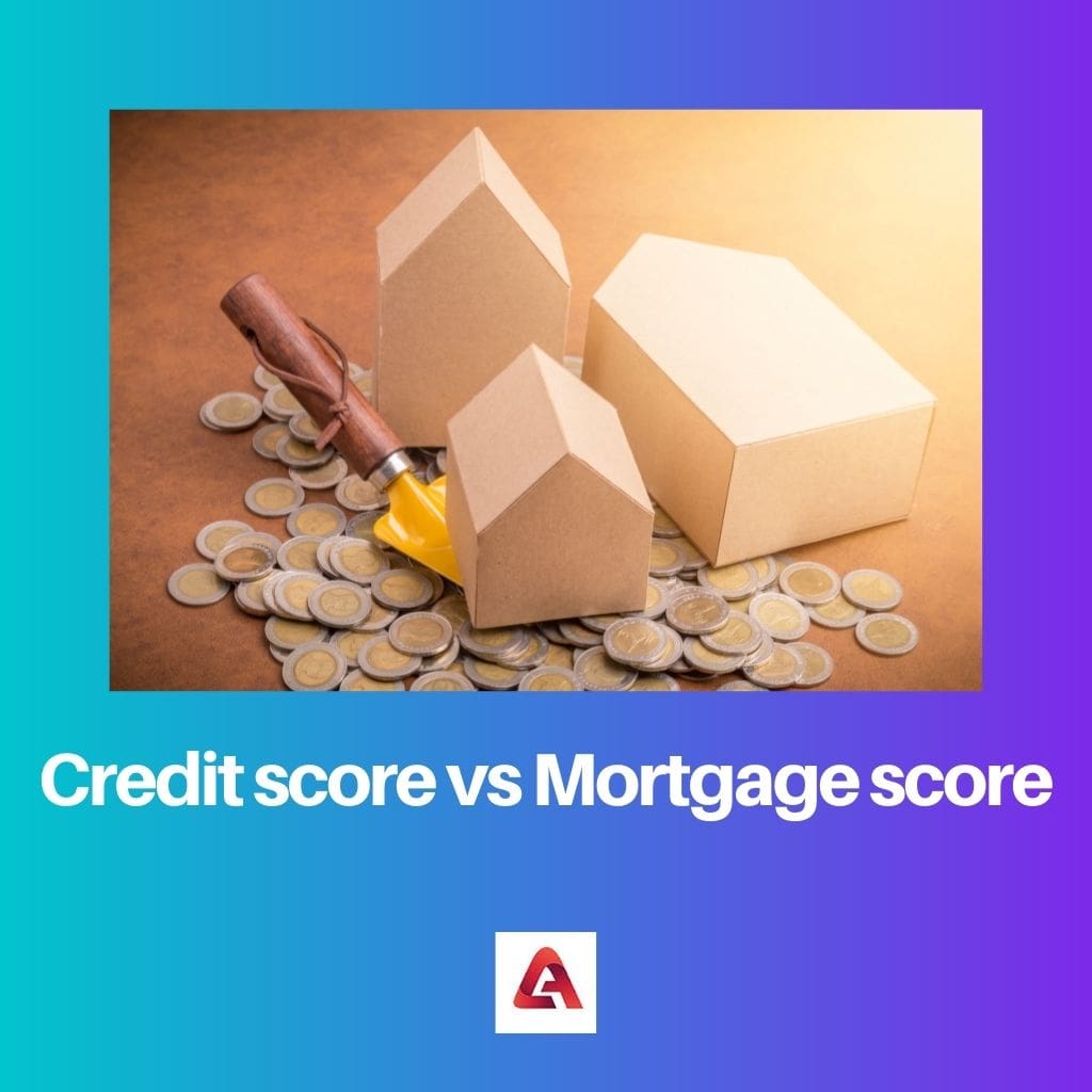 Puntaje de crédito vs Puntaje de hipoteca