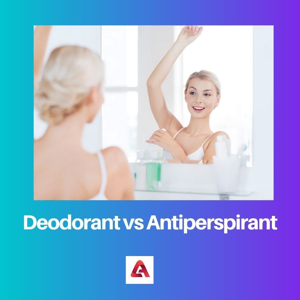 Déodorant vs anti-transpirant