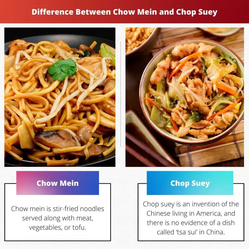 Unterschied zwischen Chow Mein und Chop Suey