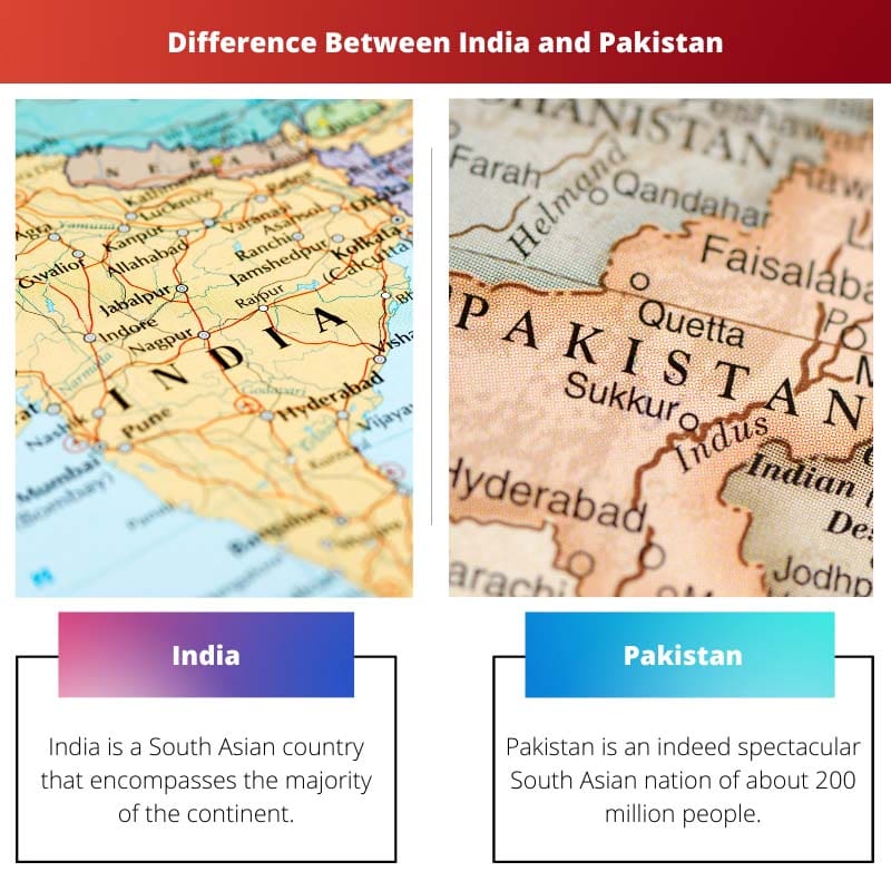 Difference Between India and Pakistan