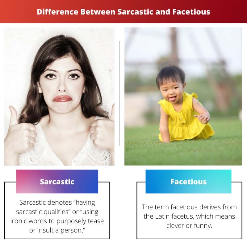 Sự khác biệt giữa Sarcastic và Facetious