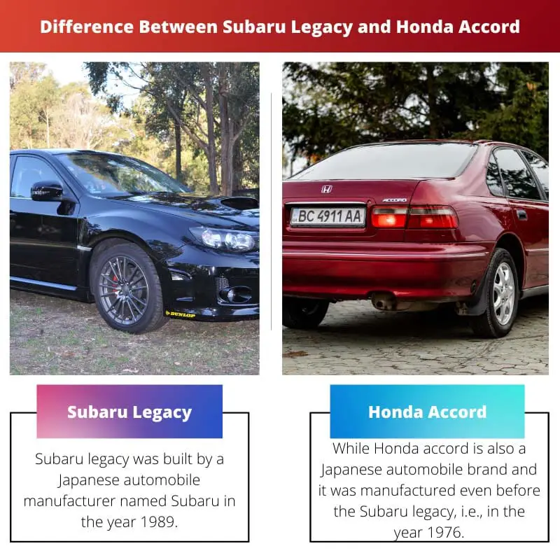 Difference Between Subaru Legacy and Honda Accord