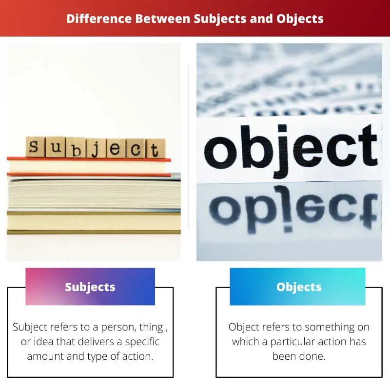 Différence entre les sujets et les objets