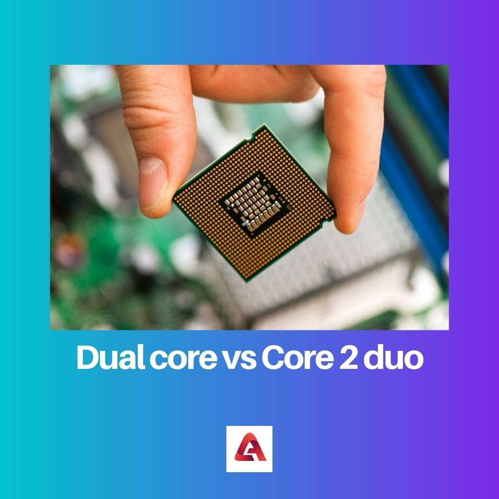 Dual core vs Core 2 duo