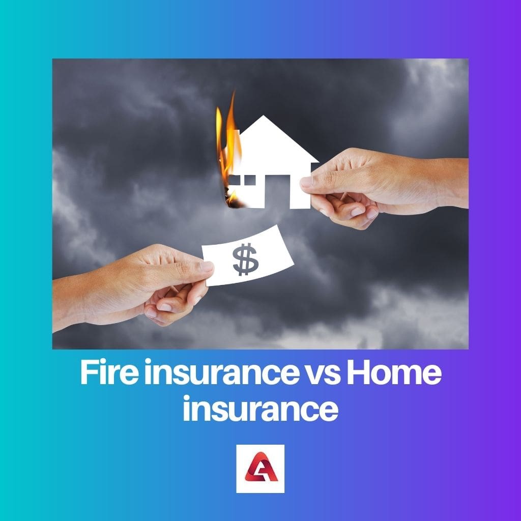 التأمين ضد الحريق مقابل التأمين على المنزل