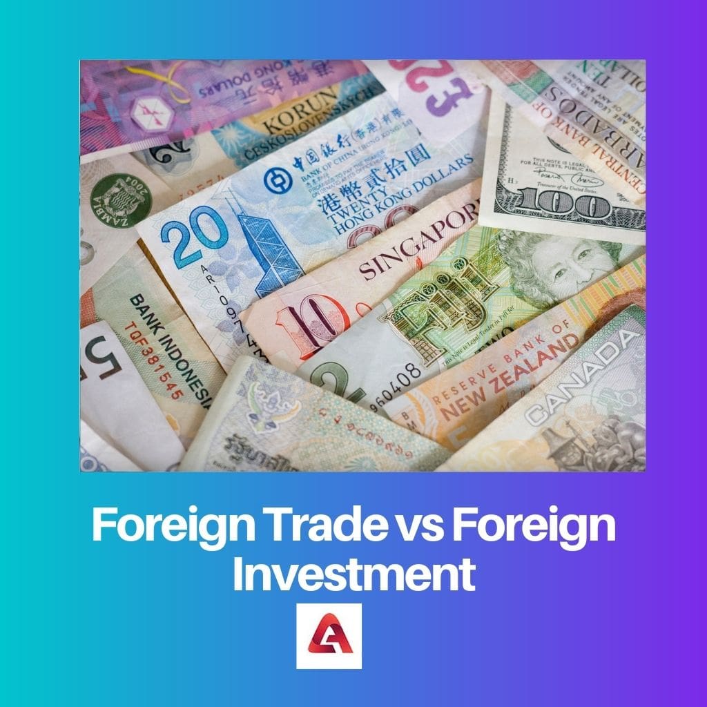 Zahraniční obchod vs zahraniční investice