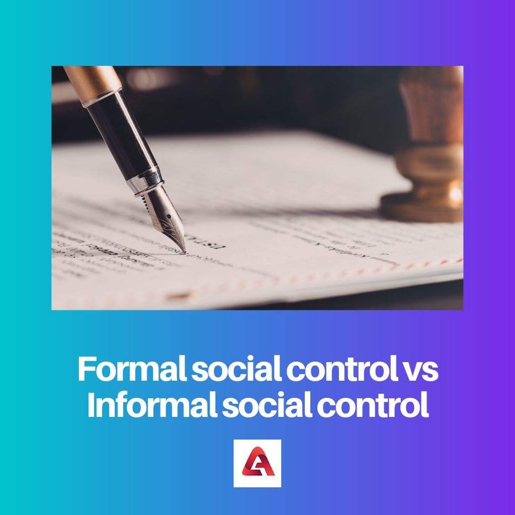 Formale soziale Kontrolle vs. informelle soziale Kontrolle
