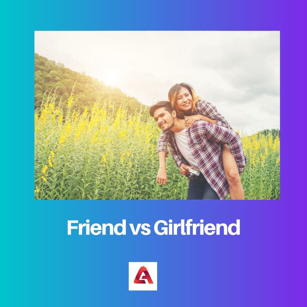 Friend vs Girlfriend