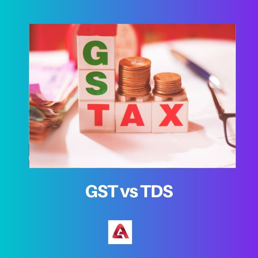 GST проти TDS