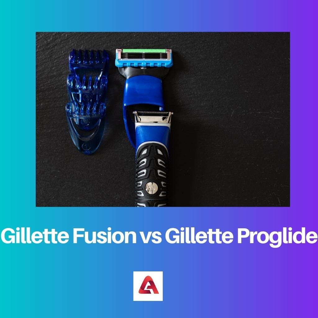 Gillette Fusion vs Gillette Proglide