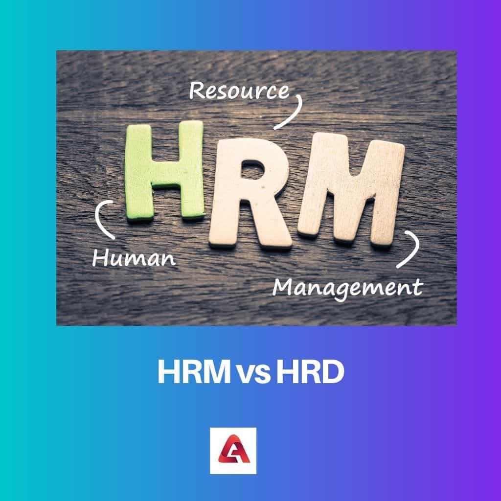 HRM Vs HRD Difference And Comparison