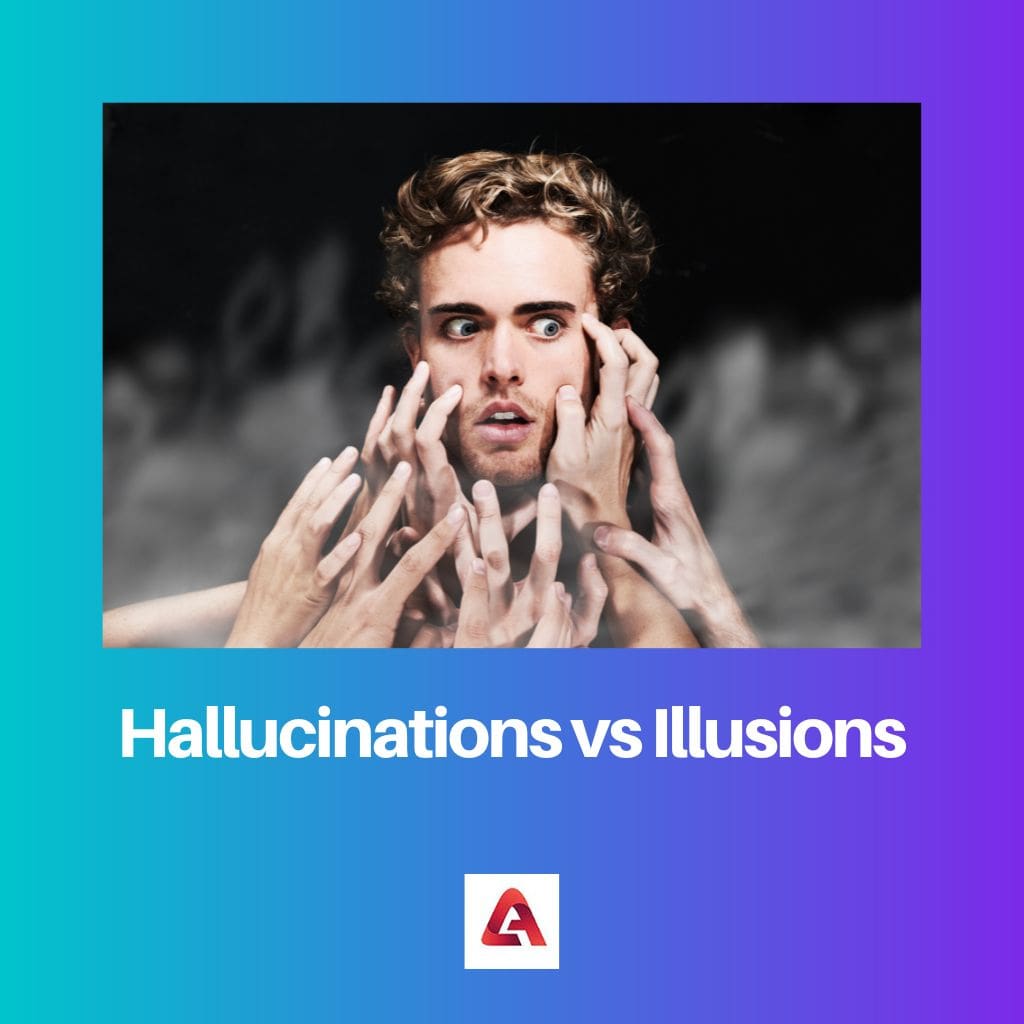Hallucinations contre illusions