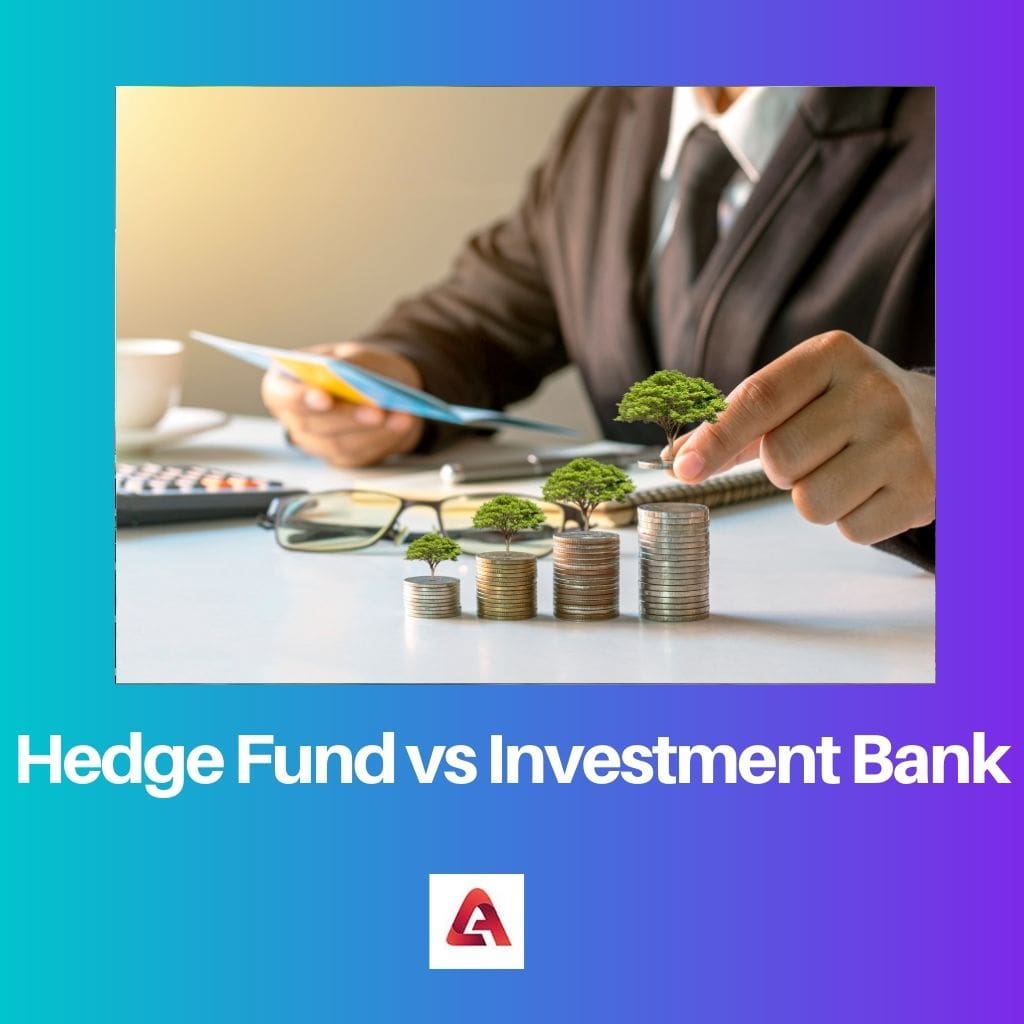 Hedge Fund vs Investment Bank