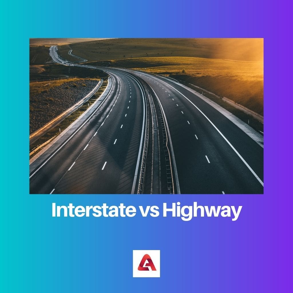 Interstate vs Highway