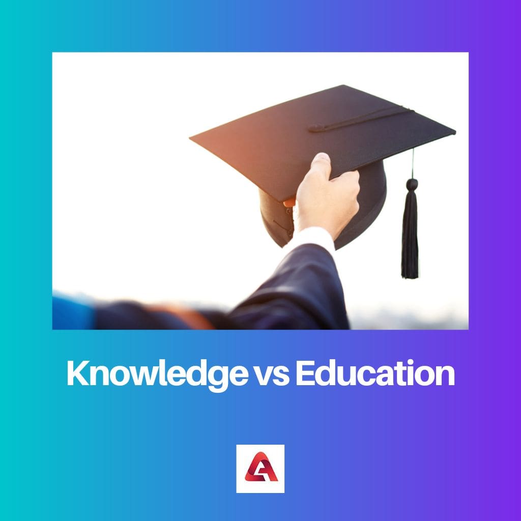 Knowledge vs Education