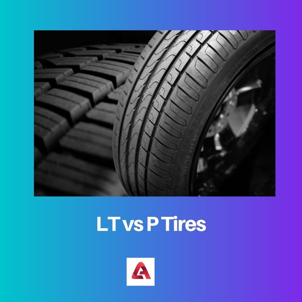 Neumáticos LT vs P