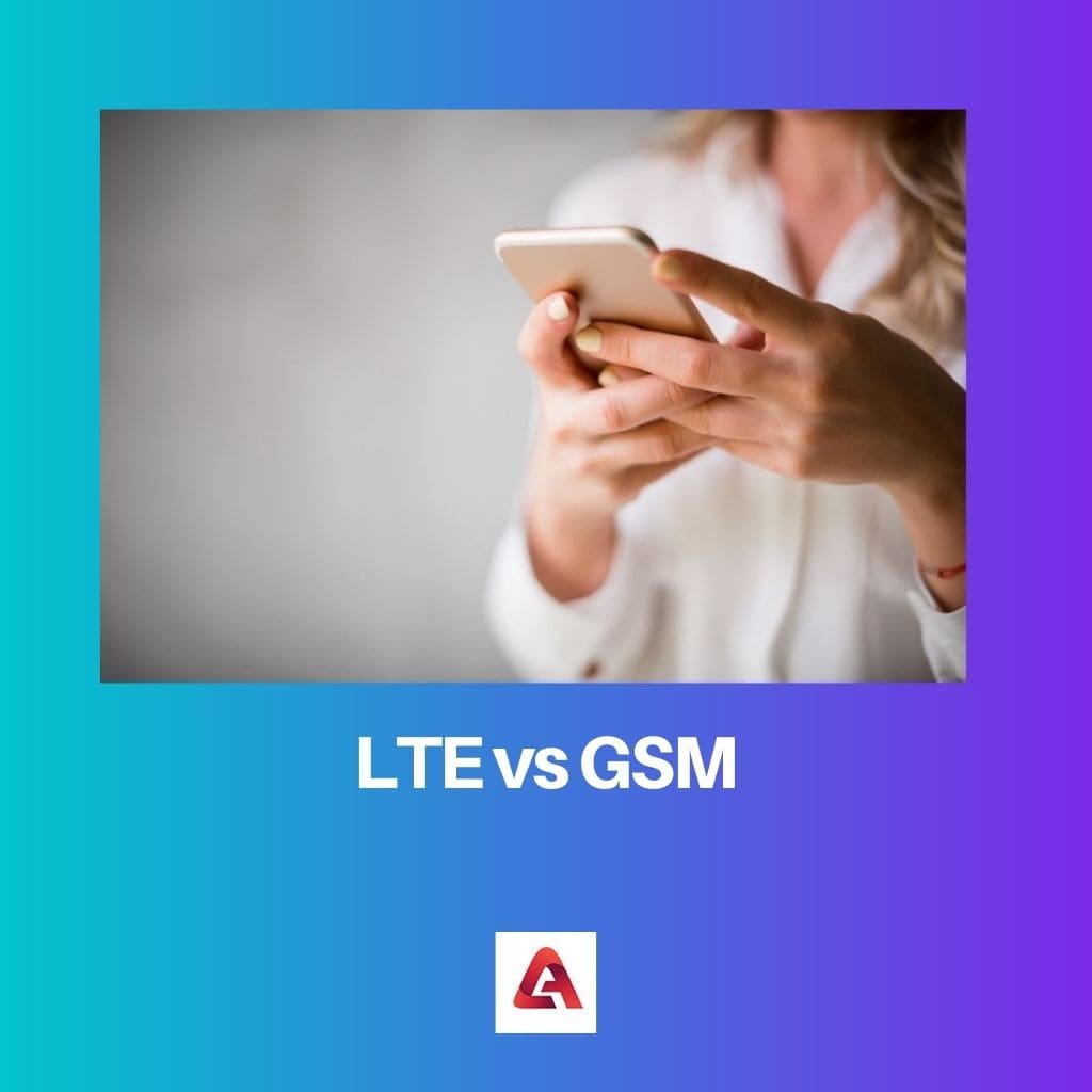 LTE vs GSM1