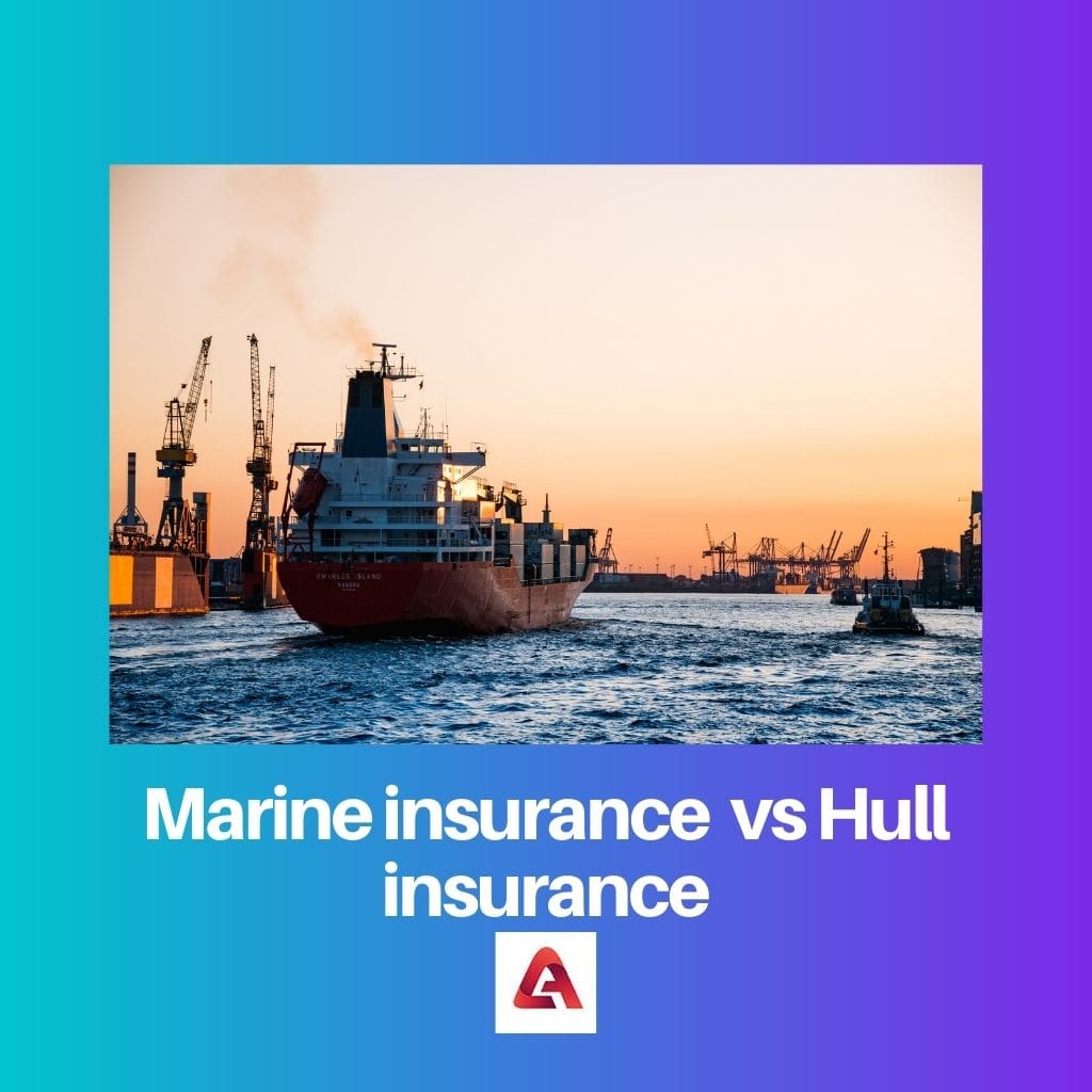 Assurance maritime vs assurance coque