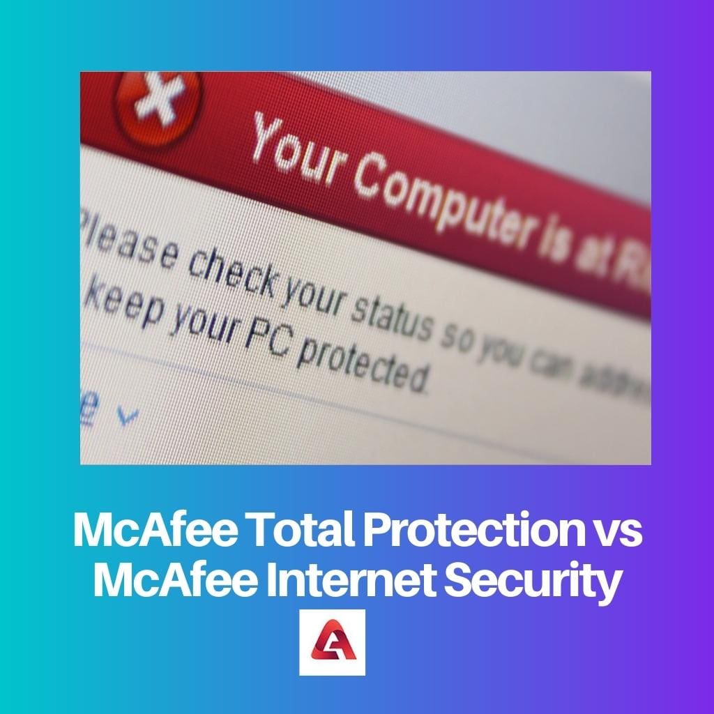 McAfee Total Protection versus McAfee Internet Security