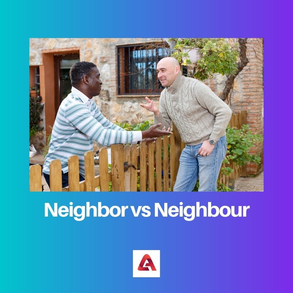 Neighbor vs Neighbour